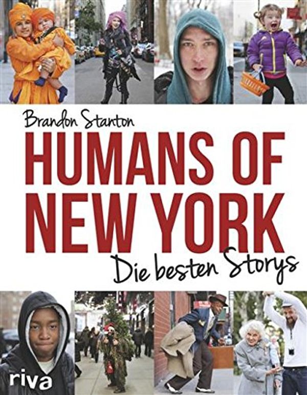 Cover Art for B015D07KHM, Humans of New York: Die besten Storys (German Edition) by Brandon Stanton