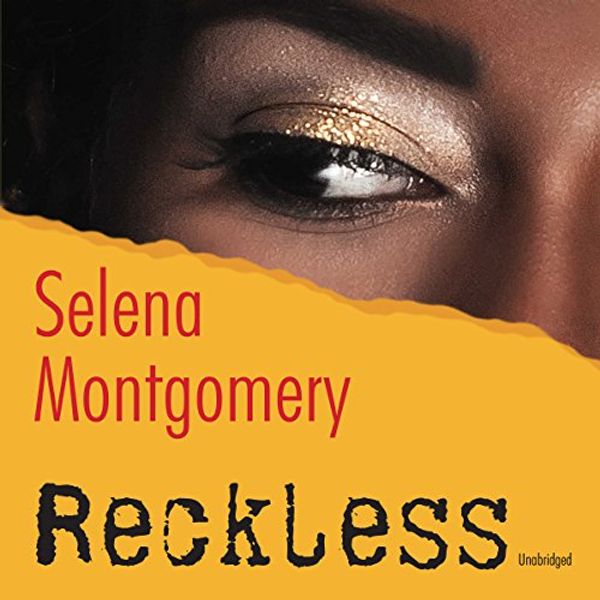Cover Art for 9781982572648, Reckless by Selena Montgomery