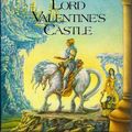 Cover Art for 9780060140267, Lord Valentine's Castle by Robert Silverberg