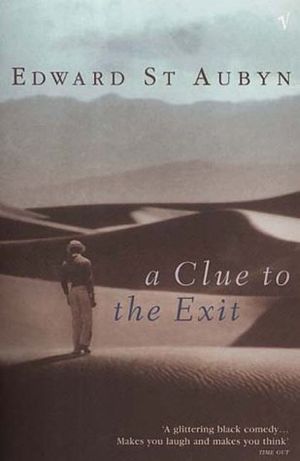Cover Art for 9780099285786, A Clue to the Exit by Edward St. Aubyn