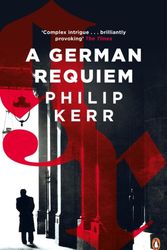 Cover Art for 9780241976913, A German Requiem by Philip Kerr