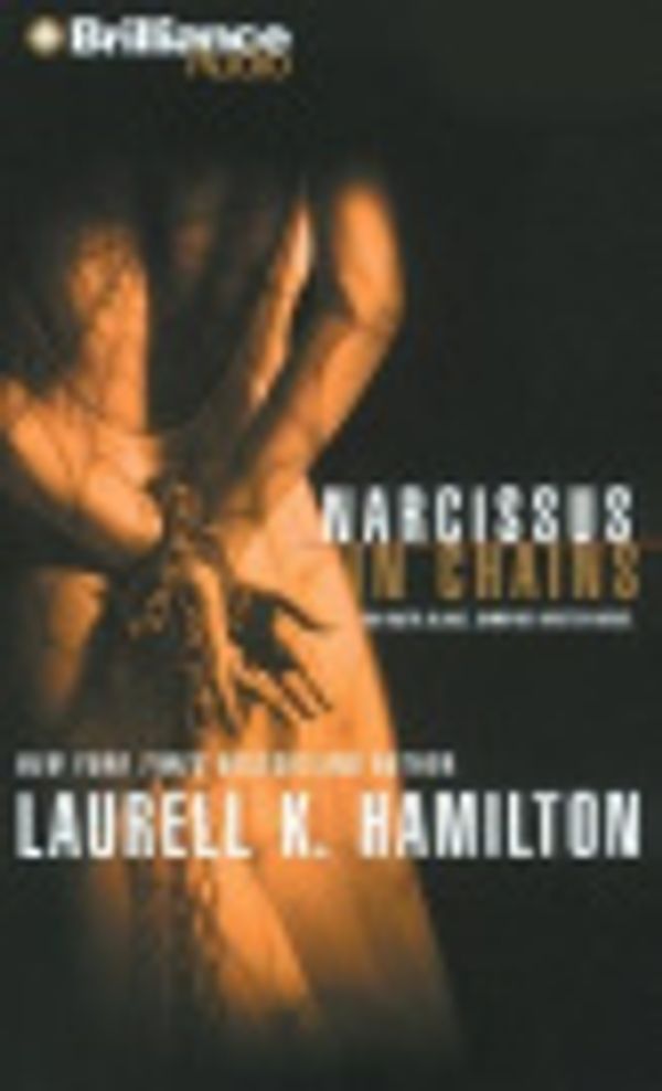 Cover Art for 9781423301455, Narcissus in Chains by Laurell K Hamilton