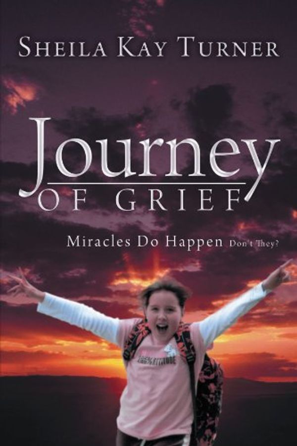 Cover Art for 9781462706556, Journey of Grief by Sheila Kay Turner