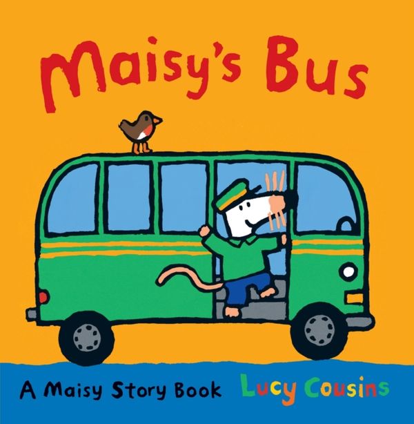 Cover Art for 9781406334760, Maisy's Bus by Lucy Cousins