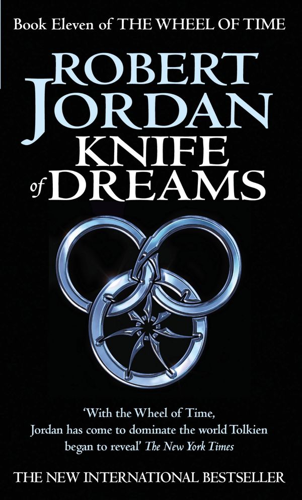 Cover Art for 9780748115440, Knife Of Dreams: Book 11 of the Wheel of Time by Robert Jordan