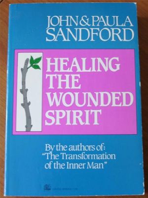 Cover Art for 9780882705910, Healing the Wounded Spirit by John; Sandford Sandford