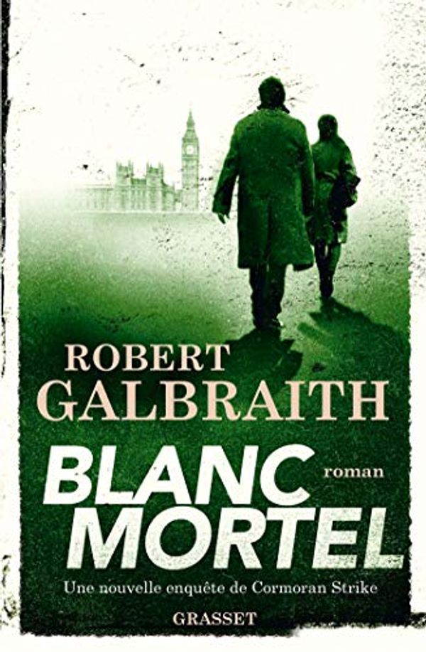 Cover Art for B07PT8QTHK, Blanc Mortel : roman (Grand Format) (French Edition) by Robert Galbraith