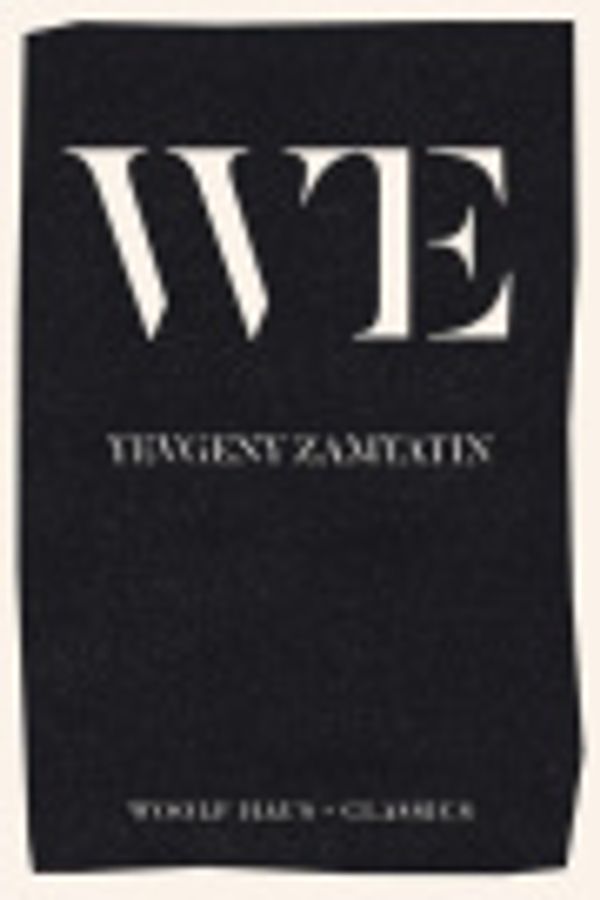 Cover Art for 9781925788532, We by Yevgeny Zamyatin