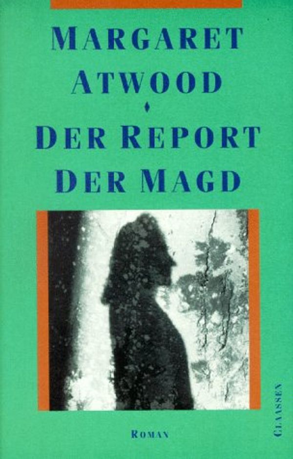Cover Art for 9783546001434, Der Report der Magd by Margaret Atwood