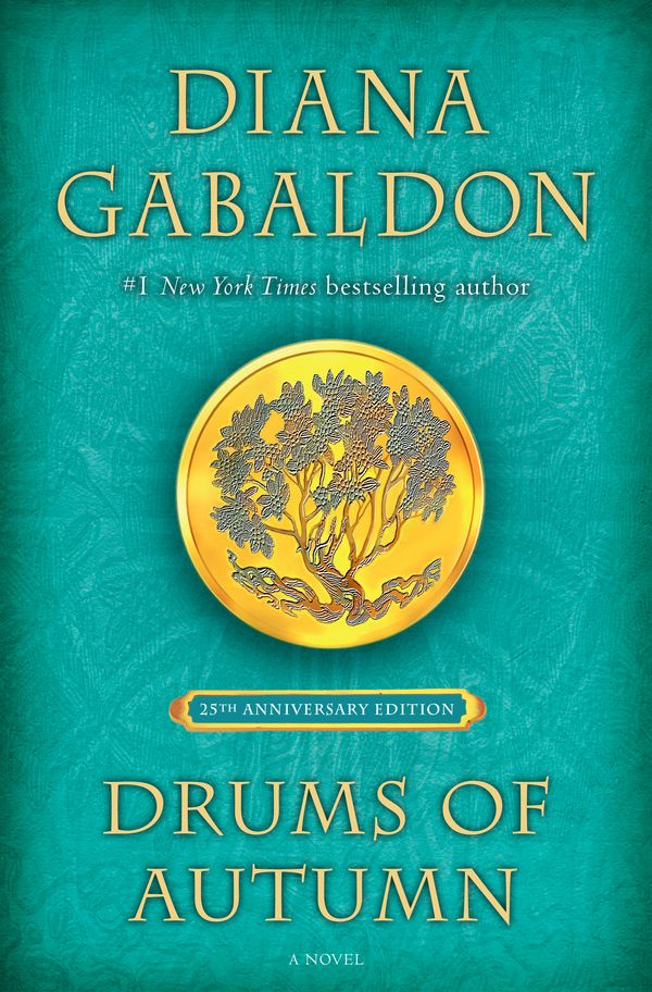 Cover Art for 9781984817716, Drums of Autumn (25th Anniversary Edition): 4 (Outlander) by Diana Gabaldon
