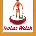 Cover Art for 9780224075886, If You Liked School, You'll Love Work by Irvine Welsh