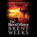 Cover Art for B01K8S3XJ8, The Blood Mirror by Brent Weeks