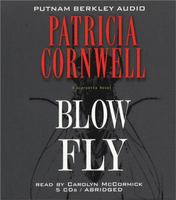 Cover Art for 9780399151187, Blow Fly (Kay Scarpetta) by Patricia Cornwell