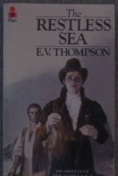 Cover Art for 9780330285438, The Restless Sea by E. V. Thompson