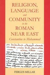 Cover Art for 9780197265574, Religion, Language and Community in the Roman Near East by Millar