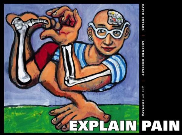 Cover Art for B00GGY23A4, Explain Pain 2nd Edition by David Butler, Lorimer Moseley