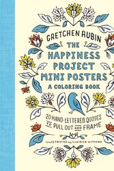 Cover Art for 9780451498380, The Happiness Project Mini Posters: A Coloring Book20 Hand-Lettered Quotes to Pull Out and Frame by Gretchen Rubin