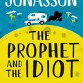 Cover Art for 9780008617660, The Prophet and the Idiot by Jonas Jonasson