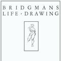 Cover Art for 9798484347995, Bridgman's Life Drawing by Bridgman, George B.