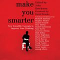 Cover Art for 9780857521118, This Will Make You Smarter by John Brockman