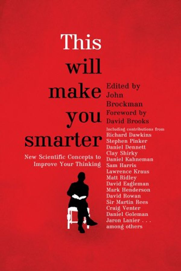 Cover Art for 9780857521118, This Will Make You Smarter by John Brockman