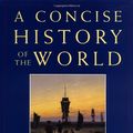 Cover Art for 9780195211511, A Concise History of the World by J. M. Roberts