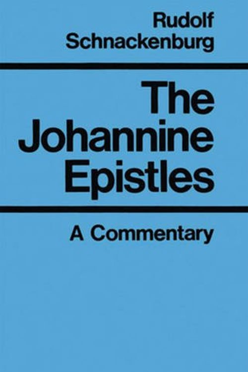 Cover Art for 9780824525361, The Johannine Epistles by Rudolf Schnackenburg