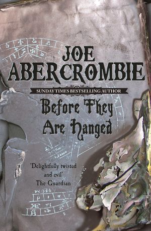 Cover Art for 9780575091511, Before They Are Hanged: Book Two by Joe Abercrombie