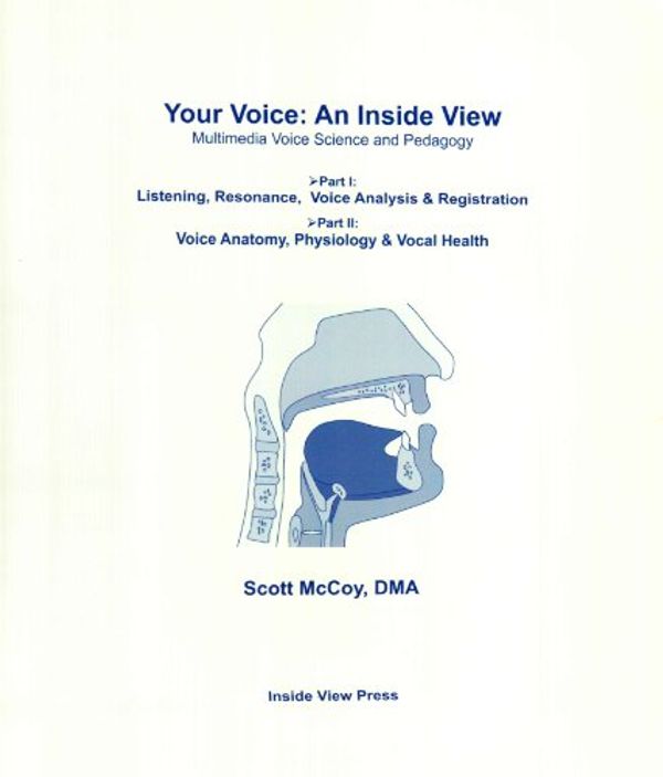 Cover Art for 9780975530726, Your Voice, an Inside View by Scott Jeffrey Mccoy