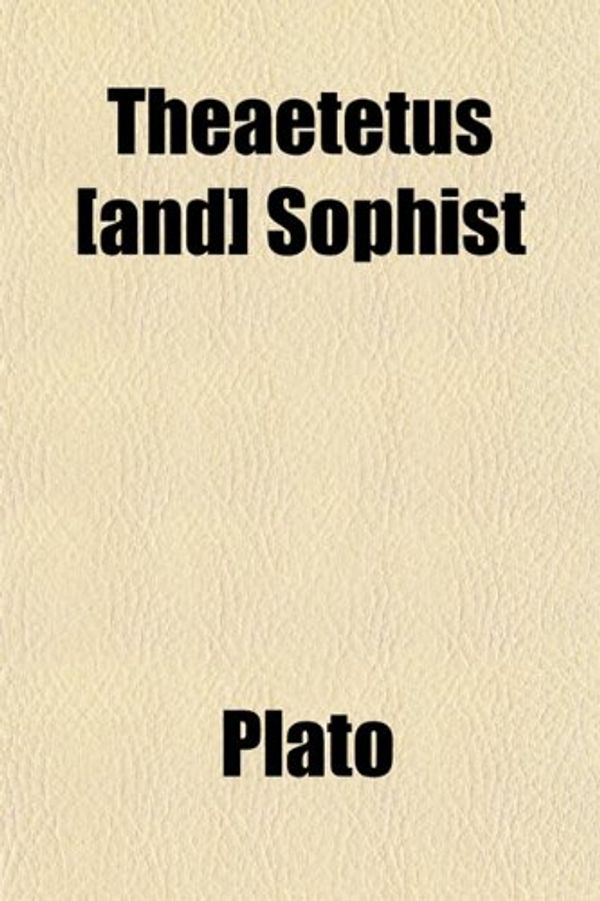 Cover Art for 9781151440808, Theaetetus £and] Sophist by Plato