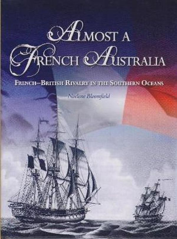 Cover Art for 9781920831950, Almost a French Australia by Noelene Bloomfield