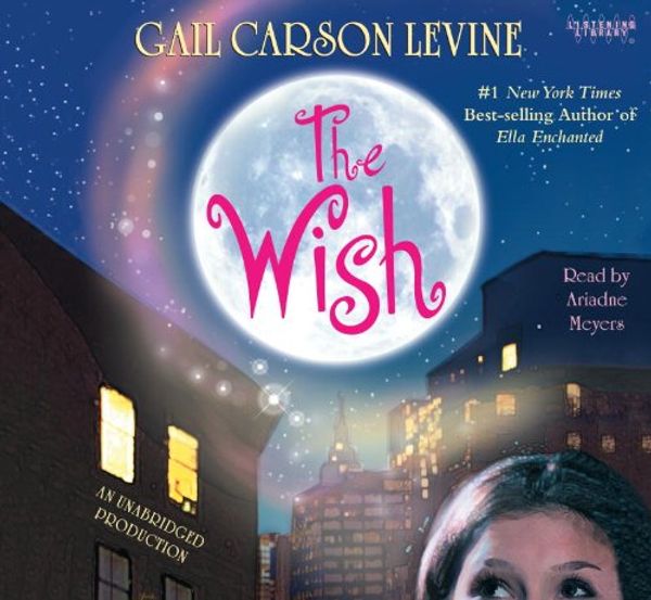Cover Art for 9780307582089, The Wish by Gail Carson Levine