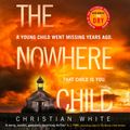Cover Art for 9780008276577, The Nowhere Child by Christian White