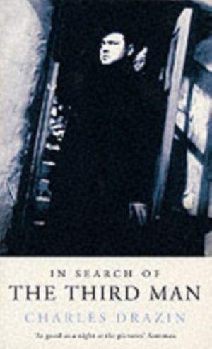 Cover Art for 9780413750709, In Search of the Third Man by Charles Drazin