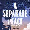 Cover Art for 9781471152320, A Separate Peace by John Knowles
