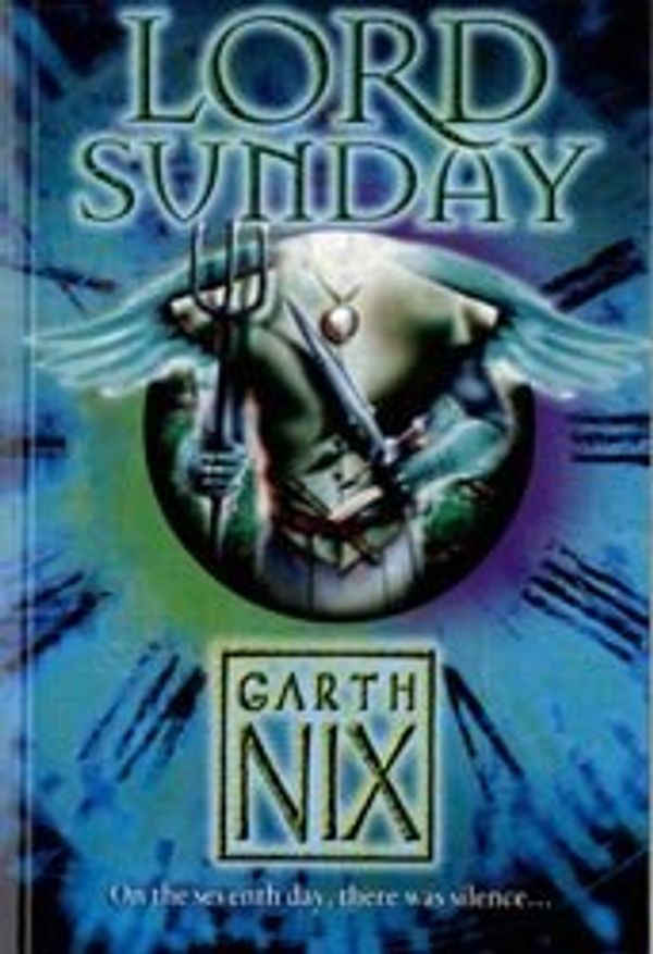 Cover Art for 9781405664950, Lord Sunday by Garth Nix