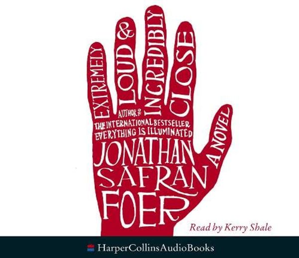 Cover Art for 9780007219797, Extremely Loud and Incredibly Close by Safran Foer, Jonathan