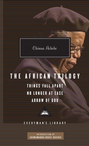 Cover Art for 9780307592705, The African Trilogy by Chinua Achebe