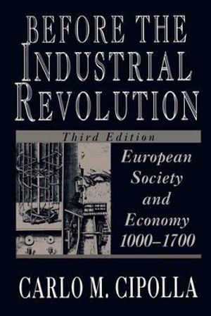 Cover Art for 9780393311983, Before the Industrial Revolution by Carlo M. Cipolla