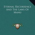 Cover Art for 9781169211421, Eternal Recurrence and the Laws of Manu by P D Ouspensky