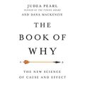 Cover Art for B07CYNR4HF, The Book of Why: The New Science of Cause and Effect by Judea Pearl, Dana Mackenzie