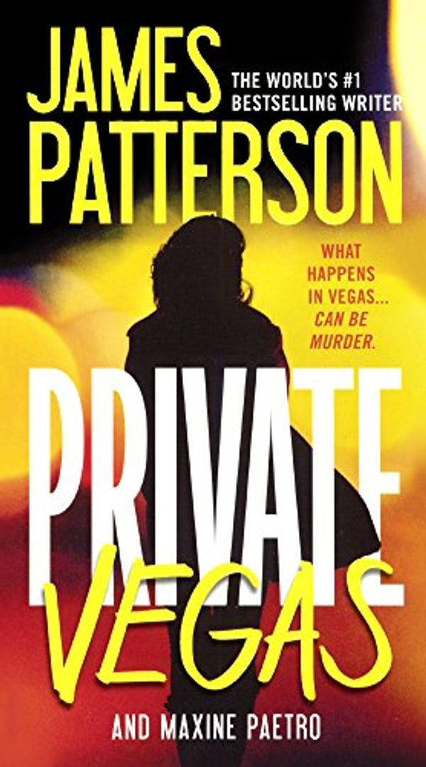 Cover Art for 9780606377218, Private VegasPrivate by James Patterson, Maxine Paetro