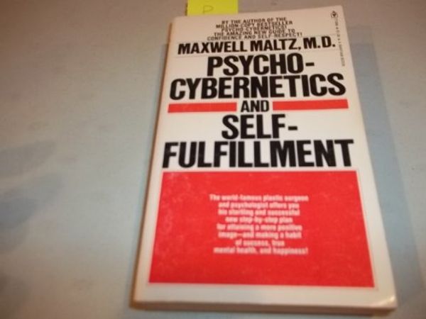 Cover Art for 9780552672863, Psychocybernetics and Self-fulfillment by Maxwell Maltz