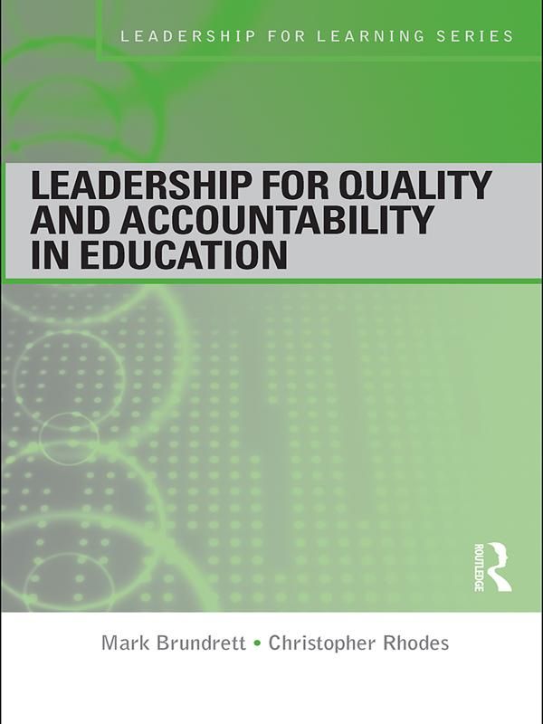Cover Art for 9781136980107, Leadership for Quality and Accountability in Education by Christopher Rhodes, Mark Brundrett