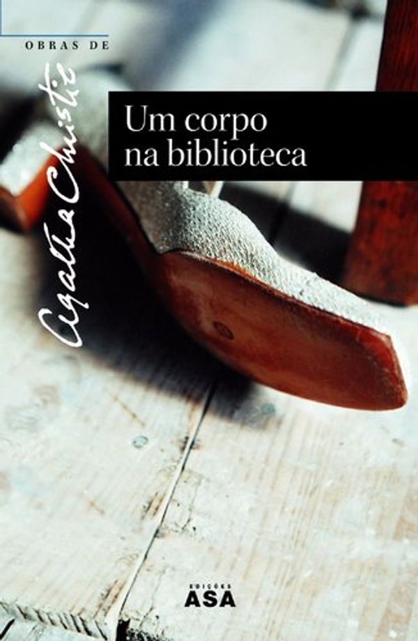Cover Art for 9789724133485, Um Corpo Na Biblioteca by Agatha Christie