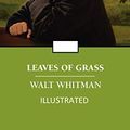 Cover Art for B086HW8LN7, Leaves OF Grass Illustrated by Whitman, Walt