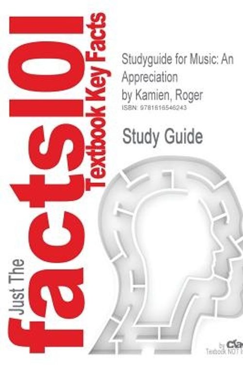 Cover Art for 9781616546243, Studyguide for Music: An Appreciation by Roger Kamien, ISBN 9780073347066 by Cram101 Textbook Reviews