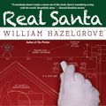 Cover Art for 9781940192598, Real Santa by William Hazelgrove