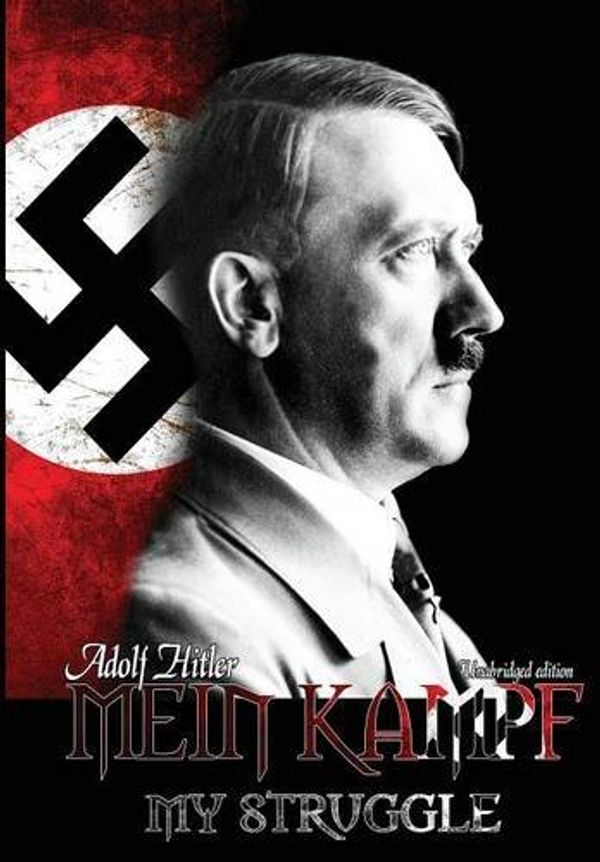 Cover Art for 9781682042281, Mein Kampf - My Struggle by Adolf Hitler