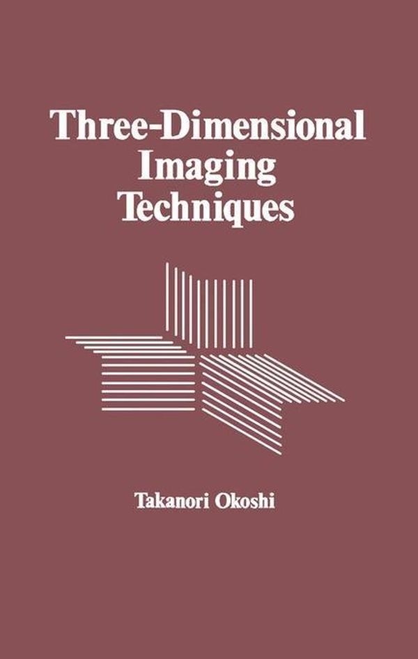 Cover Art for 9780323151320, Three-Dimensional Imaging Techniques by Okoshi, Takanori